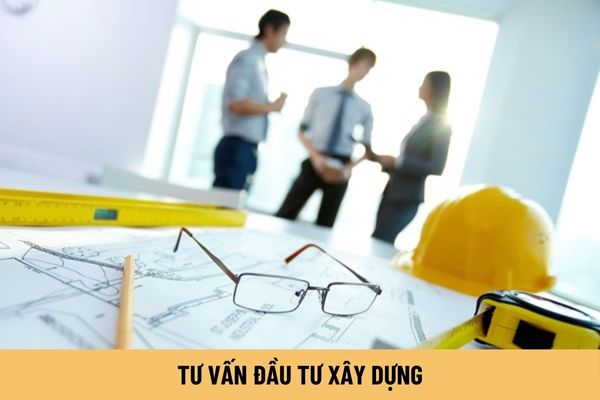 Tư vấn đầu tư xây dựng gồm những công việc nào? Chi phí thuê tư vấn đầu tư xây dựng nước ngoài được quy định ra sao?