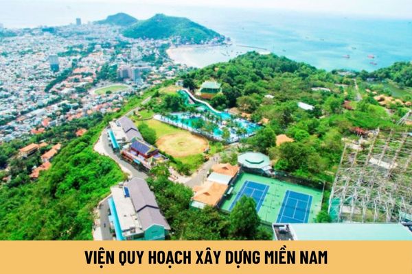 Viện Quy hoạch xây dựng miền Nam có tư cách pháp nhân hay không? Chức năng của Viện Quy hoạch xây dựng miền Nam là gì? 