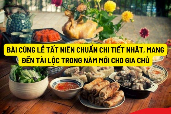 Bài cúng Lễ Tất niên chuẩn chi tiết nhât, mang đến tài lộc trong năm mới cho gia chủ