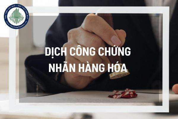 Dịch công chứng nhãn hàng hóa hiện nay được quy định như thế nào? Những hóa hóa nào không cần phải ghi nhãn phụ?