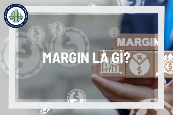 Tại sao Margin là một công cụ quan trọng trong giao dịch chứng khoán? 