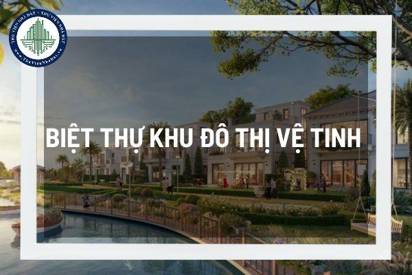 Tại sao biệt thự đô thị vệ tinh là nơi đầu tư hút sóng cuối năm 2024?