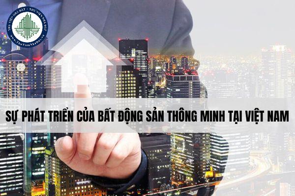 Sự phát triển của bất động sản thông minh tại Việt Nam