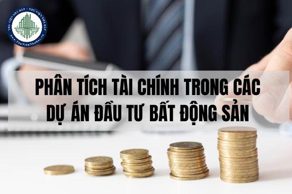 Phân tích tài chính trong các dự án đầu tư bất động sản