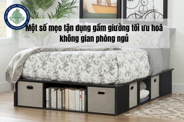 Một số mẹo tận dụng gầm giường tối ưu hoá không gian phòng ngủ