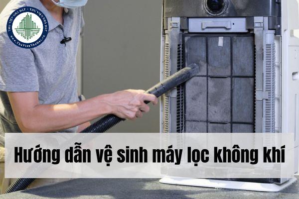 Hướng dẫn vệ sinh máy lọc không khí