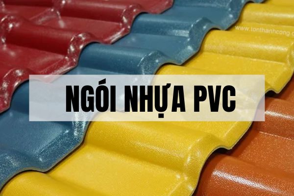 Ngói nhựa PVC là gì? Ưu và nhược điểm của ngói nhựa PVC?