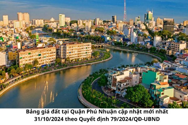 Bảng giá đất tại Quận Phú Nhuận cập nhật mới nhất 31/10/2024 theo Quyết định 79/2024/QĐ-UBND?