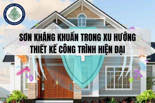 Sơn kháng khuẩn trong xu hướng thiết kế công trình hiện đại