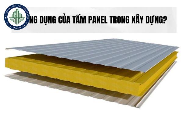 Ứng dụng của tấm panel trong xây dựng?