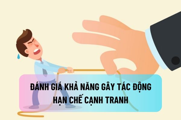 Đánh giá khả năng gây tác động hạn chế cạnh tranh một cách đáng kể của thỏa thuận hạn chế cạnh tranh như thế nào?