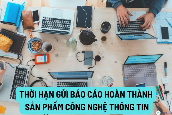 Thời hạn để chủ đầu tư gửi báo cáo hoàn thành sản phẩm công nghệ thông tin được quy định ra sao?