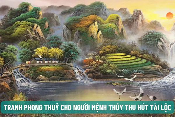 Tranh phong thuỷ cho người mệnh Thủy thu hút tài lộc đón nhiều may mắn