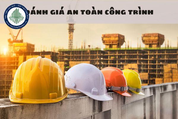 Thời điểm đánh giá an toàn công trình lần đầu là khi nào?