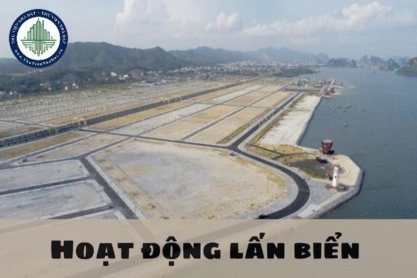  Hoạt động lấn biển được cấp Giấy chứng nhận quyền sử dụng đất, quyền sở hữu tài sản gắn liền với đất như thế nào?