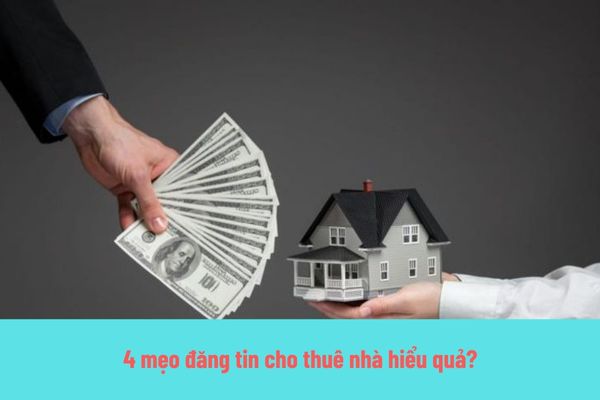 4 mẹo đăng tin cho thuê nhà hiểu quả?