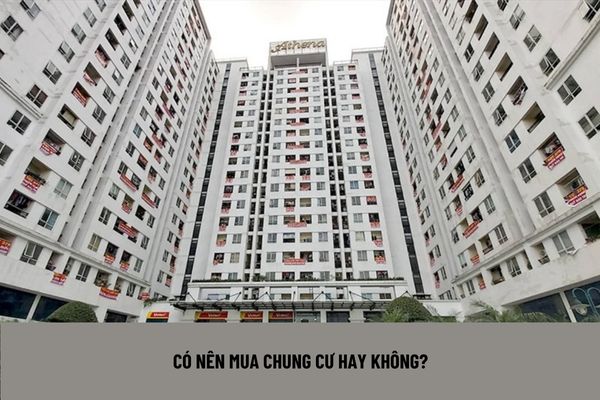 Có nên mua nhà chung cư hay không?