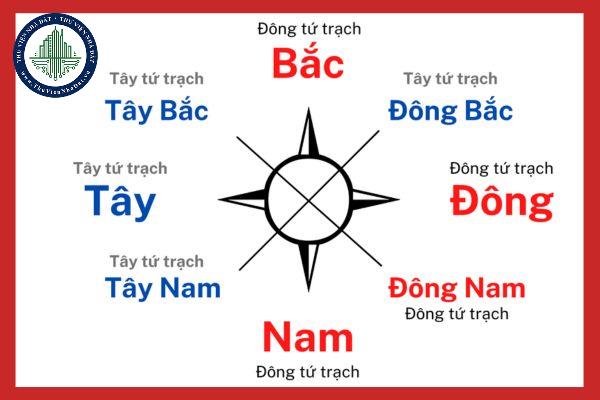 Đông Tứ Trạch gồm những hướng nào? Cách tính tuổi để xác định hợp hướng Đông Tứ Trạch