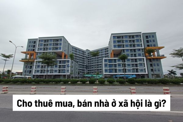 Lợi ích khi thuê mua, mua bán nhà ở xã hội là gì? Rủi ro nào gặp phải khi mua nhà ở xã hội trái phép?