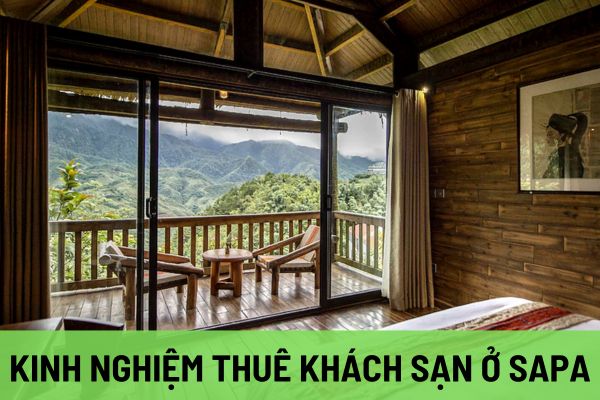 Bí kíp thuê khách sạn tiết kiệm ở Sapa: Kinh nghiệm vàng cho chuyến đi hoàn hảo