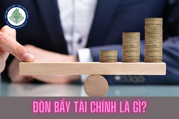 Đòn bẩy tài chính là gì? Các biện pháp quản lý rủi ro đòn bẩy tài chính