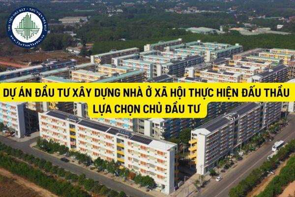 Điều kiện đối với dự án đầu tư xây dựng nhà ở xã hội để thực hiện đấu thầu lựa chọn chủ đầu tư như thế nào?