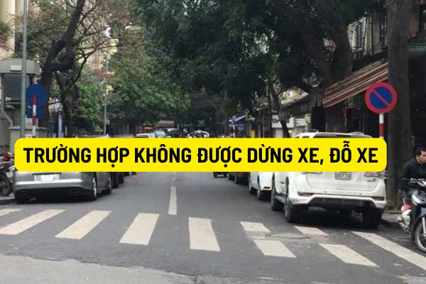 Luật trật tự an toàn giao thông đường bộ 2024 bổ sung các trường hợp không được dừng xe, đỗ xe từ ngày 01/01/2025?