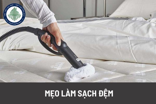 Mẹo làm sạch đệm đúng cách và nhanh gọn dành cho các bà nội trợ tại nhà