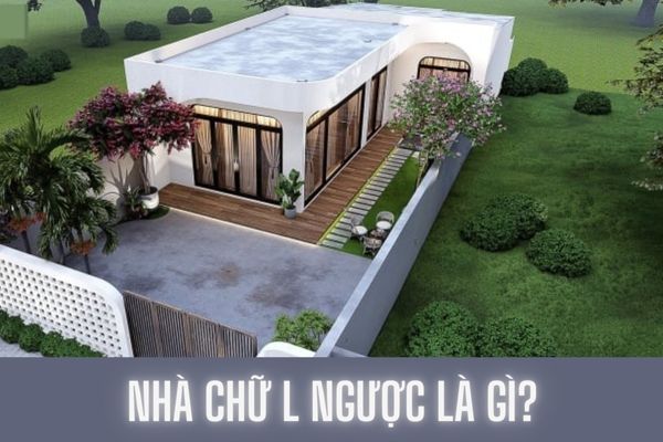 Xây nhà chữ L ngược có phạm phong thủy không? Có nên xây nhà chữ L ngược không?