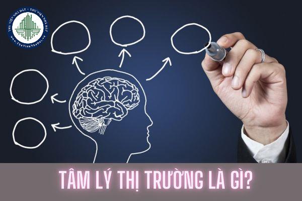 Tâm lý thị trường là gì? Tâm lý thị trường ảnh hưởng đến quyết định đầu tư bất động sản như thế nào?