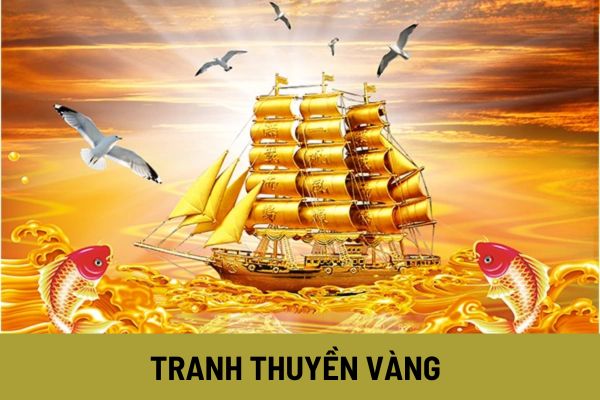 Vị trí treo tranh thuyền vàng trong nhà theo phong thủy mang lại tài lộc và thịnh vượng 