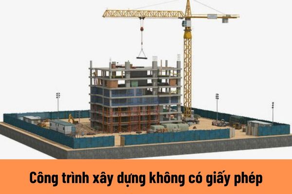 Công trình xây dựng không có giấy phép thì có bị phá dỡ công trình xây dựng không?