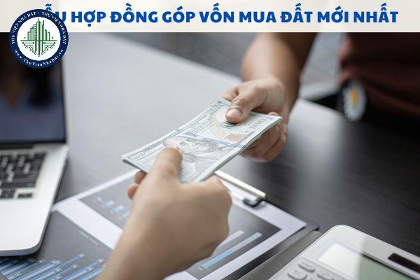 Mẫu hợp đồng góp vốn mua đất mới nhất