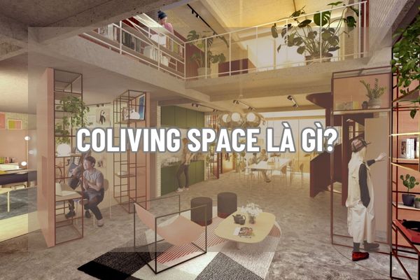 Coliving Space là gì? Tìm hiểu về xu hướng sống mới, tiện nghi và tiết kiệm chi phí trong thời đại hiện đại