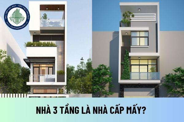 nhà 3 tầng là nhà cấp mấy?