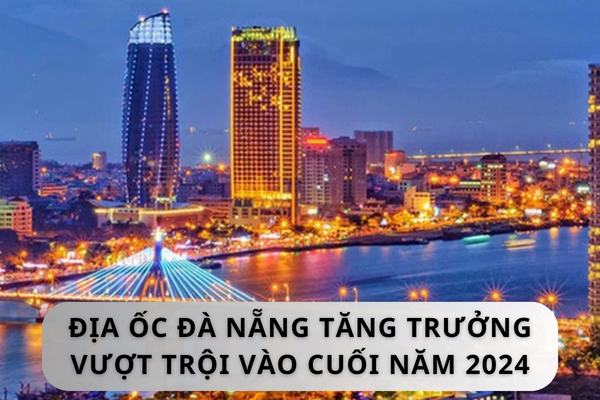 Địa ốc Đà Nẵng tăng trưởng vượt trội vào cuối năm 2024