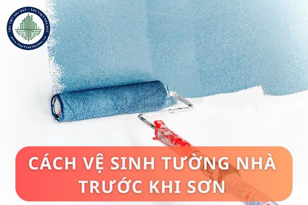 Cách vệ sinh tường nhà trước khi sơn